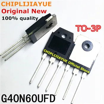10PCS G40N60UFD G40N60 K-3P TO-247 novih in izvirnih IC Chipset