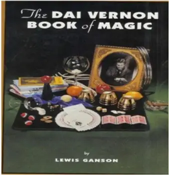 V Dai Vernon Knjiga Magije za Lewis Ganson, čarovniških trikov (no rekviziti) čarobno navodila